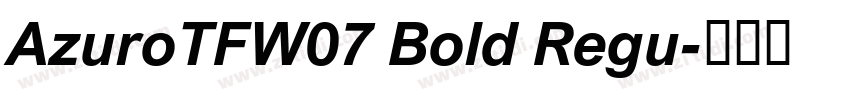 AzuroTFW07 Bold Regu字体转换